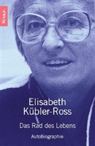 Elisabeth Kübler-Ross - Das Rad des Lebens