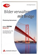 Christoph Künne - Bilder verwalten mit Bridge