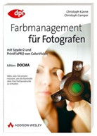 Christoph Gamper, Christoph Künne - Farbmanagement für Fotografen