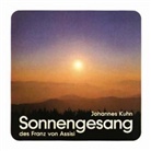 Johannes Kuhn - Sonnengesang des Franz von Assisi