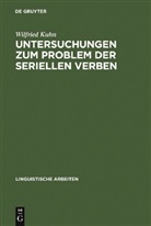 Wilfried Kuhn - Untersuchungen zum Problem der seriellen Verben