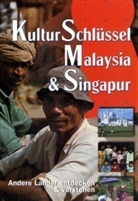 Ute Diergarten-Wandel, Volkmar E. Janicke - KulturSchlüssel: Malaysia & Singapur