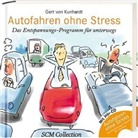 Gert von Kunhardt, Marlén von Kunhardt - Autofahren ohne Stress, m. Audio-CD