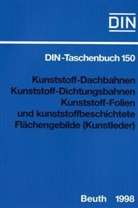 Kunststoffe - 10: Kunststoff-Dachbahnen, Kunststoff-Dichtungsbahnen, Kunststoff-Folien und kunststoffbeschichtete Flächengebilde (Kunstleder)