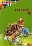 Horst Bartnitzky, Hans-Dieter Bunk - Kunterbunt Sachbuch, Ausgabe Hessen: 4. Schuljahr, Schülerbuch