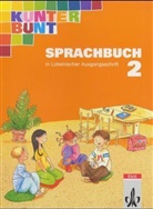 Horst Bartnitzky, Hans-Dieter Bunk - Das Kunterbunt Sprachbuch, bisherige Ausgabe: 2. Schuljahr, Lateinische Ausgangsschrift