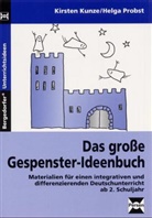 Kirsten Kunze, Helga Probst - Das große Gespenster-Ideenbuch
