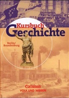 Rudolf Berg, Gerhard Brunn, Andreas Dilger, Ute Frevert, Hilke Günther-Arndt, Ernst Hinrichs... - Kursbuch Geschichte: Schülerband, Ausgabe Berlin u. Brandenburg
