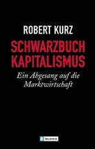 Robert Kurz - Schwarzbuch Kapitalismus
