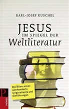 Karl-Josef Kuschel - Jesus im Spiegel der Weltliteratur