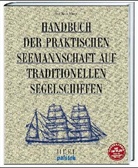 Jens Kusk Jensen - Handbuch der praktischen Seemannschaft auf traditionellen Segelschiffen