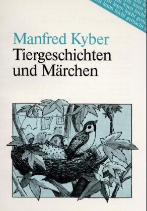 Manfred Kyber - Tiergeschichten und Märchen - Bearb. f. Deutsch als Fremdsprache v. Rita Quittek