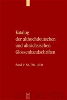 Rol Bergmann, Rolf Bergmann, Stricker, Stricker, Stefanie Stricker - Katalog der althochdeutschen und altsächsischen Glossenhandschriften, 6 Bde.