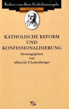 Albrecht Luttenberger, Albrecht P. Luttenberger - Quellen zur Katholischen Reform und Konfessionalisierung