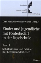 Dirk Menzel, Werner Wiater - Kinder und Jugendliche mit besonderem Förderbedarf in der Regelschule. Bd.1