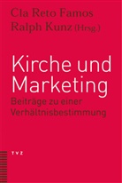 Cla R Famos, Cla R. Famos, Cla Reto Famos, Ralph Kunz - Kirche und Marketing