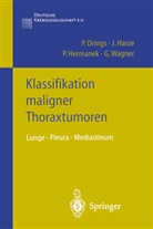 Pete Drings, Peter Drings, Hasse, J Hasse, J. Hasse, Joachim Hasse... - Klassifikation maligner Thoraxtumoren