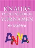 Knaurs Taschenlexikon Vornamen für Mädchen