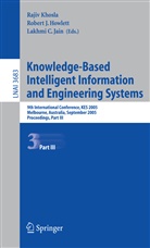 Robert J. Howlett, Lakhmi C. Jain, Rajiv Khosla - Knowledge-Based Intelligent Information and Engineering Systems, 2 Bde.. Pt.3