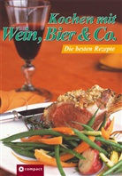 Kochen mit Wein, Bier & Co.