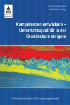 Ilona Esslinger-Hinz, Heike Hahn - Kompetenzen entwickeln - Unterrichtsqualität in der Grundschule steigern
