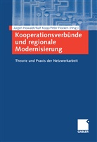 Peter Flocken, Jürgen Howaldt, Ral Kopp, Ralf Kopp - Kooperationsverbünde und regionale Modernisierung