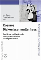 Ute Gause, Cordula Lissner - Kosmos Diakonissenmutterhaus