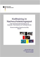 Michael Behringer, Andreas vom Heede, Joachim Mester, Bundesinstitut für Sportwissenschaft - Krafttraining im Nachwuchsleistungssport unter besonderer Berücksichtigung von Diagnostik, Tranierbarkeit und Trainingsmethodik. Bd.2