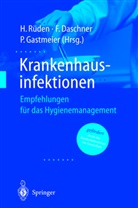 Daschner, F Daschner, F. Daschner, P Gastmeier, P. Gastmeier, H. Rüden - Krankenhausinfektionen