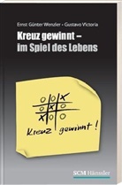 Gustavo Victoria, Ernst G. Wenzler - Kreuz gewinnt - im Spiel des Lebens
