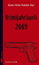 Christina Bacher, Ulrich Noller, Dieter P. Rudolph - Krimijahrbuch 2009