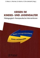 Norbert Beck, Andreas Warnke - Krisen im Kindes- und Jugendalter