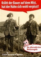 Norbert Golluch - Kräht der Bauer auf dem Mist, hat der Hahn sich wohl verpisst