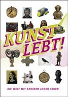Nicole Fritz, Tilman Osterwold, Ulrich Pfarr, Anke Spötter, Tilman Osterwold, Tilmann Osterwold - Kunst lebt! Die Welt mit anderen Augen sehen