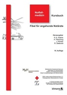 Adam, Hans Anton Adams, Hans-Anton Adams, Jörg Ahrens, Jörg Ahrens u a, Flemmin... - Kursbuch Notfallmedizin