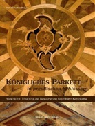 Han Michaelsen, Hans Michaelsen, Restaurierung an der Fachhochsch - Königliches Parkett in preußischen Schlössern
