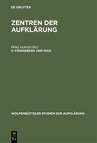 Hein Ischreyt, Heinz Ischreyt - Zentren der Aufklärung - II: Königsberg und Riga