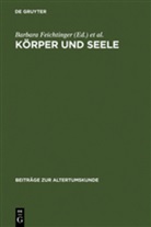 Barbara Feichtinger, Stephen Lake, Helmut Seng - Körper und Seele