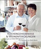 Paula Bosch, Eckart Witzgimann - Küchengeheimnisse & Weinentdeckungen