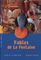 Jean De La Fontaine, Frederic Pillot - Fables de la Fontaine