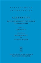 Lactantius, Lucius Caelius Firmianus Lactantius, Lucius Caelius Firmianus Lactantius, Lucius Caelius Firmianus Lactantius, Eberhar Heck, Eberhard Heck... - Lucius Caelius Firmianus Lactantius: Divinarum ins - Fasc 2: Libri III et IV. Fasc.2