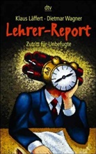Klaus Läffert, Dietmar Wagner - Lehrer-Report