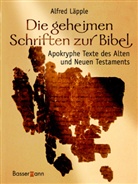 Alfred Läpple - Die geheimen Schriften zur Bibel