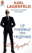 Jean-Claude Houdret, Karl Lagerfeld - Le meilleur des régimes
