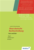 Hans Lambrich, Margit Lambrich, Klaus-Wilfried Schwichtenberg - Neue deutsche Rechtschreibung - kurz und klar, m. 1 Beilage
