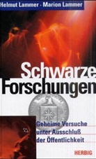 Helmut Lammer, Marion Lammer - Schwarze Forschungen