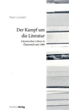 Peter Landerl - Der Kampf um die Literatur