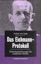 Jochen von Lang - Das Eichmann-Protokoll