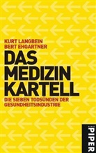 Bert Ehgartner, Kurt Langbein - Das Medizinkartell