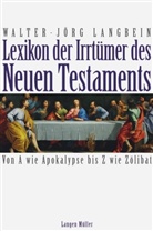 Walter-Jörg Langbein - Lexikon der Irrtümer des Neuen Testaments